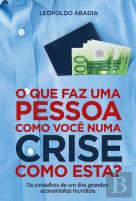 O que Faz uma Pessoa como Você numa Crise como Esta?