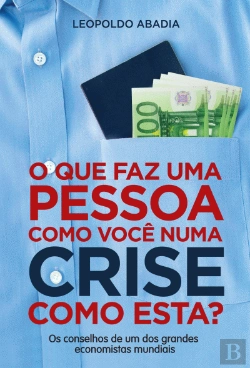 Bertrand.pt - O que Faz uma Pessoa como Você numa Crise como Esta?