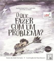 O Que Fazer com um Problema?