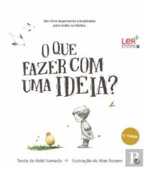 O que Fazer com uma Ideia?