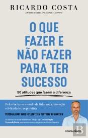 O Que Fazer e não Fazer para Ter sucesso - Autografado