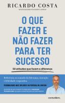 O Que Fazer e não Fazer para Ter sucesso