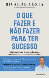 O Que Fazer e não Fazer para Ter sucesso