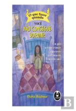 O que fazer quando você não consegue dormir
