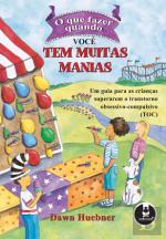 O Que Fazer Quando Você Tem Muitas Manias