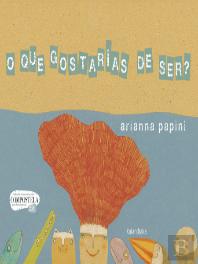 O que Gostarias de Ser?