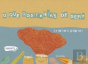 O que Gostarias de Ser?
