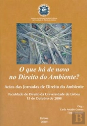 O Que Há de Novo no Direito do Ambiente?