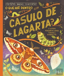 Bertrand.pt - O que Há Dentro de um Casulo de Lagarta?