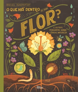 Bertrand.pt - O que Há Dentro de uma Flor?