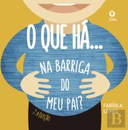 O Que Há... Na Barriga do Meu Pai?