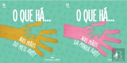 Bertrand.pt - O Que Há... Nas Mãos da Minha Avó? | O Que Há... Nas Mãos do Meu Avô?