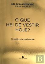 O Que Hei de Vestir Hoje?