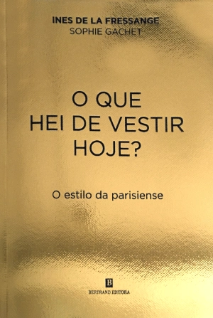 O Que Hei de Vestir Hoje?