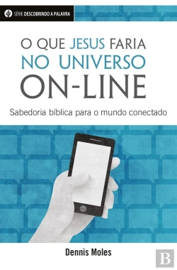 Bertrand.pt - O Que Jesus Faria No Universo On-Line