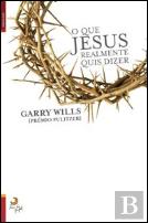 O Que Jesus Realmente Quis Dizer