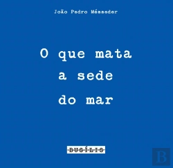 Bertrand.pt - O que Mata a Sede do Mar