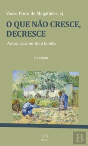 O que Não Cresce, Decresce