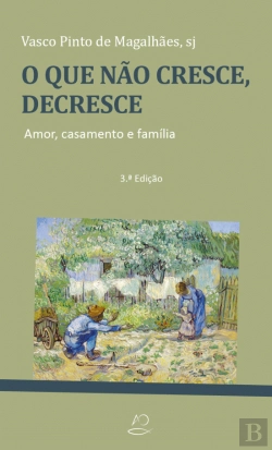 Bertrand.pt - O que Não Cresce, Decresce