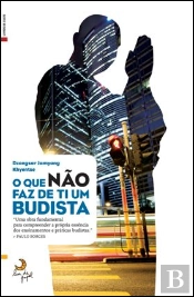O Que Não Faz de Ti Um Budista