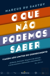 O Que Não Podemos Saber