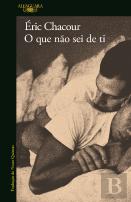 O que Não Sei de Ti
