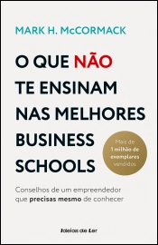 O que não te ensinam nas melhores business schools