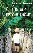 O Que nos Faz Caminhar