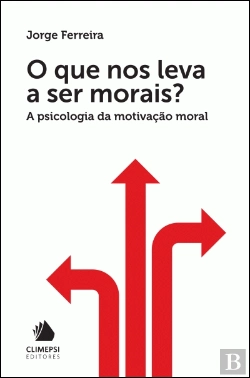 Bertrand.pt - O que Nos Leva a Ser Morais?