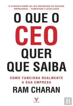 Bertrand.pt - O Que O Ceo Quer Que Saiba - Como Funciona Realmente A Sua Empresa