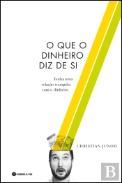 O que o Dinheiro Diz de Si