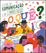 O Quê? O Guia da Comunicação e da Compreensão