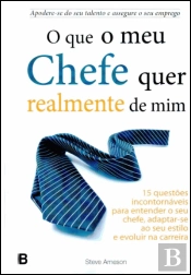 O Que o Meu Chefe Quer Realmente de Mim