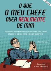 O que o Meu Chefe quer Realmente de Mim