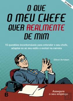 Bertrand.pt - O que o Meu Chefe quer Realmente de Mim