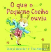 O que o Pequeno Coelho ouviu