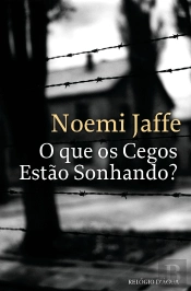 O Que os Cegos Estão Sonhando?