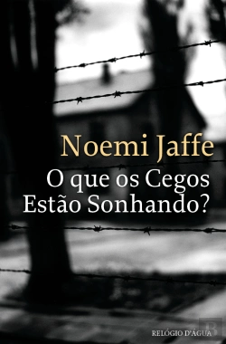 Bertrand.pt - O Que os Cegos Estão Sonhando?