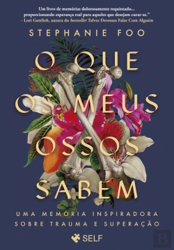 Bertrand.pt - O que os Meus Ossos Sabem
