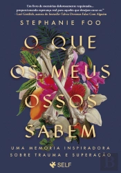 O que os Meus Ossos Sabem