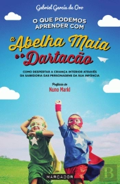 O que Podemos Aprender com a Abelha Maia e o Dartacão