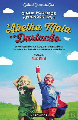 Bertrand.pt - O que Podemos Aprender com a Abelha Maia e o Dartacão