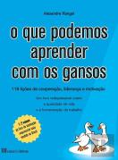 O que Podemos Aprender com os Gansos - Volume 2