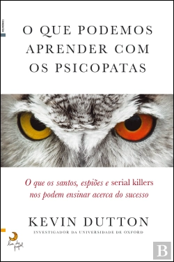 Bertrand.pt - O que Podemos Aprender com os Psicopatas