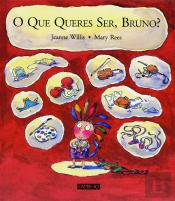 O que Queres Ser, Bruno?