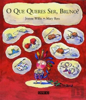 O que Queres Ser, Bruno?