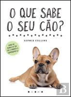 O Que Sabe o Seu Cão?