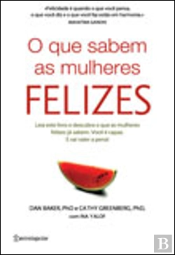 Bertrand.pt - O Que Sabem as Mulheres Felizes