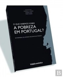 Bertrand.pt - O Que Sabemos sobre a Pobreza em Portugal?