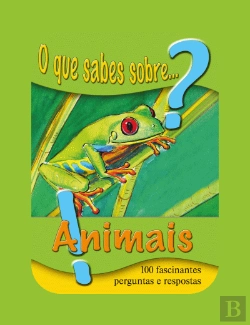 Bertrand.pt - O Que Sabes Sobre... Animais